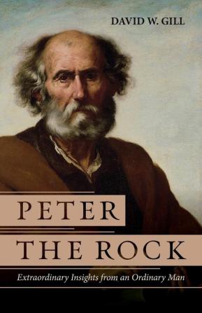 Peter the Rock: Extraordinary Insights from an Ordinary Man