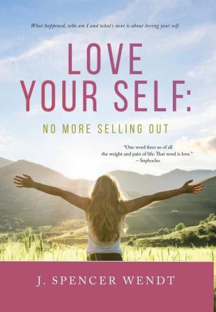 Love Your Self: No More Selling Out