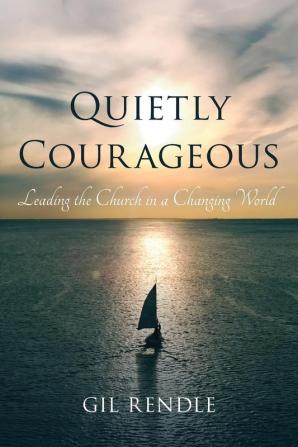 Quietly Courageous