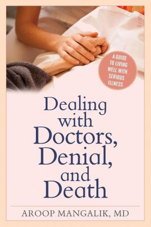 Dealing with Doctors Denial and Death