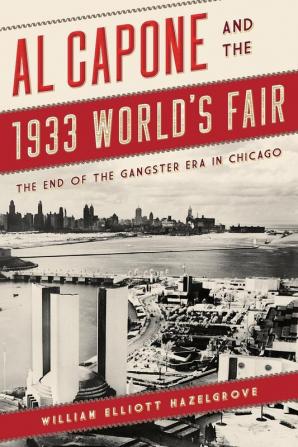 Al Capone and the 1933 World's Fair