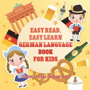 Easy Read Easy Learn German Language Book for Kids | Children's Foreign Language Books