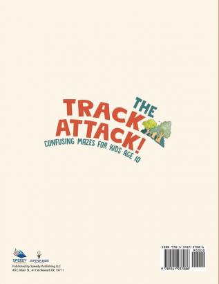 The Track Attack! Confusing Mazes for Kids Age 10