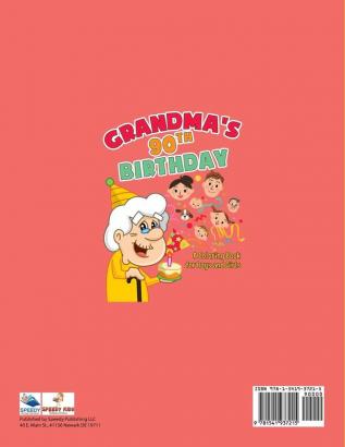 Grandma's 90th Birthday: A Coloring Book for Boys and Girls