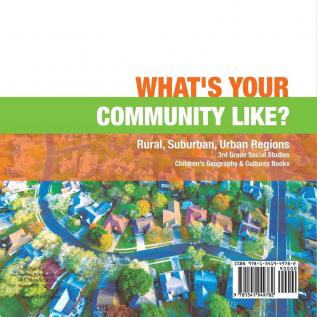 What's Your Community Like? Rural Suburban Urban Regions 3rd Grade Social Studies Children's Geography & Cultures Books