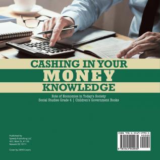 Cashing in Your Money Knowledge Role of Economics in Today's Society Social Studies Grade 4 Children's Government Books