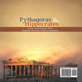 Pythagoras & Hippocrates Greece's Great Scientific Minds Biography 5th Grade Children's Biographies