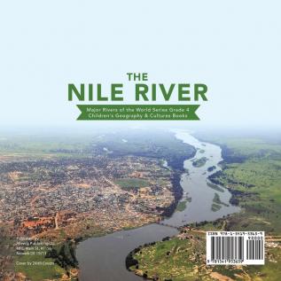 The Nile River Major Rivers of the World Series Grade 4 Children's Geography & Cultures Books