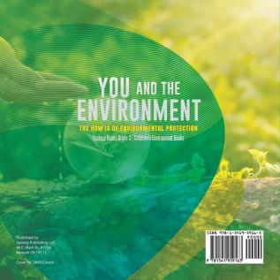 You and The Environment: The How's of Environmental Protection Ecology Books Grade 3 Children's Environment Books