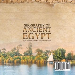 Geography of Ancient Egypt Ancient Civilizations Grade 4 Children's Ancient History