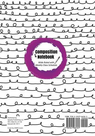 Composition Notebook Wide Ruled with Weekly Class Schedule