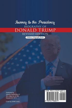 Journey to the Presidency: Biography of Donald Trump Revised Edition Children's Biography Books