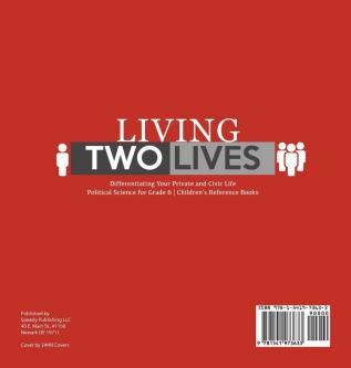 Living Two Lives: Differentiating Your Private and Civic Life Political Science for Grade 6 Children's Reference Books