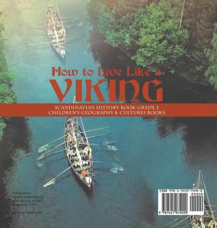 How to Live Like a Viking Scandinavian History Book Grade 3 Children's Geography & Cultures Books