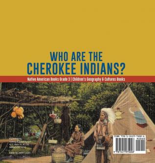 Who Are the Cherokee Indians? Native American Books Grade 3 Children's Geography & Cultures Books