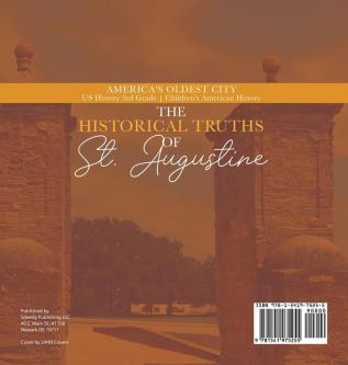 The Historical Truths of St. Augustine America's Oldest City US History 3rd Grade Children's American History