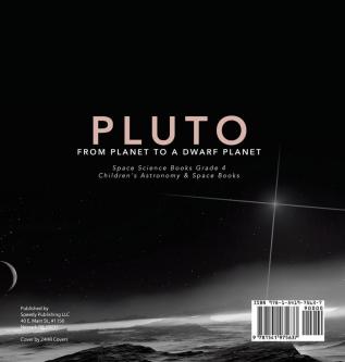 Pluto: From Planet to a Dwarf Planet Space Science Books Grade 4 Children's Astronomy & Space Books