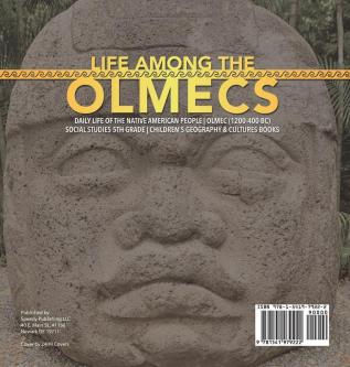 Life Among the Olmecs Daily Life of the Native American People Olmec (1200-400 BC) Social Studies 5th Grade Children's Geography & Cultures Books