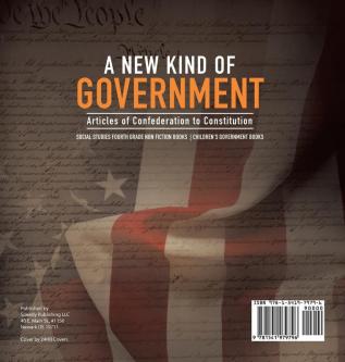 A New Kind of Government Articles of Confederation to Constitution Social Studies Fourth Grade Non Fiction Books Children's Government Books