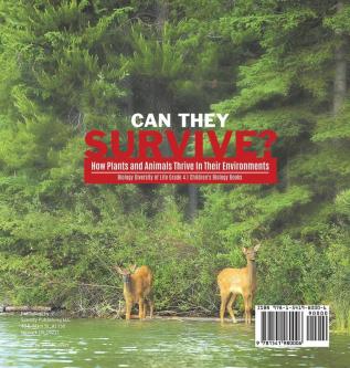 Can They Survive?: How Plants and Animals Thrive In Their Environments Biology Diversity of Life Grade 4 Children's Biology Books