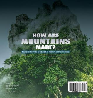 How Are Mountains Made? Mountains of the World for Kids Grade 5 Children's Earth Sciences Books