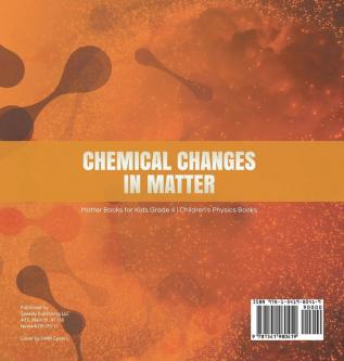 Chemical Changes in Matter Matter Books for Kids Grade 4 Children's Physics Books