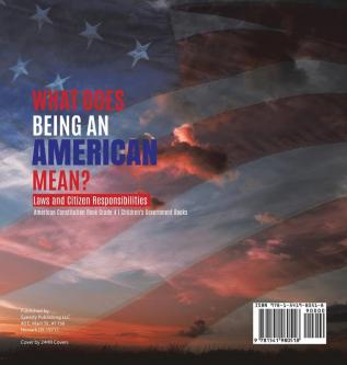 What Does Being an American Mean? Laws and Citizen Responsibilities American Constitution Book Grade 4 Children's Government Books