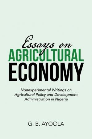 Essays on Agricultural Economy