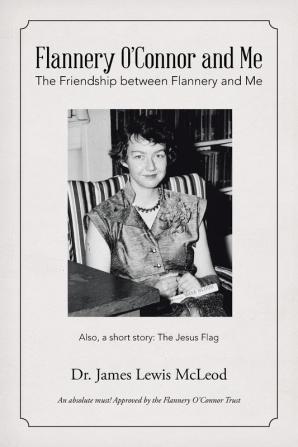 Flannery O'Connor and Me