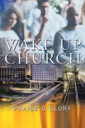 Wake up Church