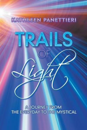 Trails of Light