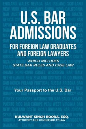 U.S. Bar Admissions for Foreign Law Graduates and Foreign Lawyers