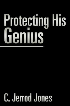 Protecting His Genius