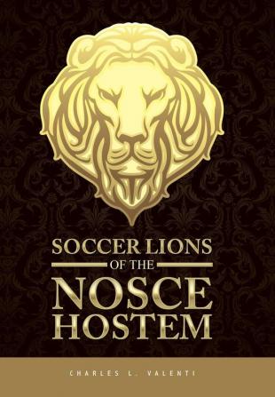 Soccer Lions of the Nosce Hostem