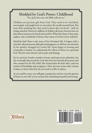 Shielded by God s Power: The Survival Kit: Surviving Childhood Abuse