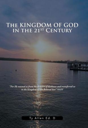 The Kingdom of God in the 21st Century