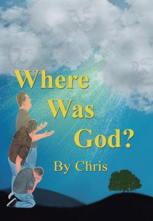 Where was God?