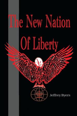 The New Nation of Liberty