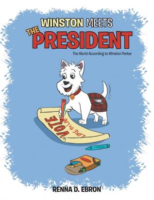 Winston Meets the President: The World According to Winston Parker