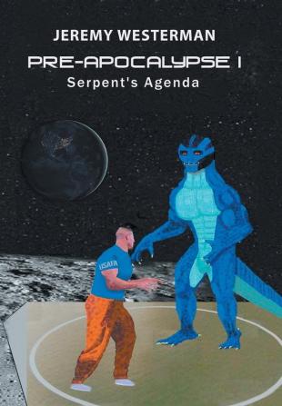 Pre-Apocalypse I: Serpent's Agenda