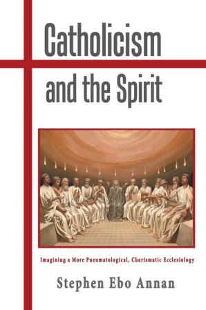 Catholicism and the Spirit