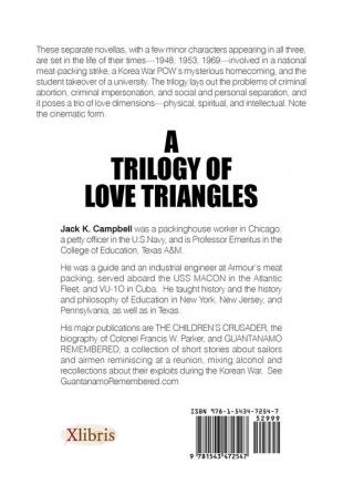 A Trilogy of Love Triangles: The Misconception the Borrowed Plumes the Disconnected