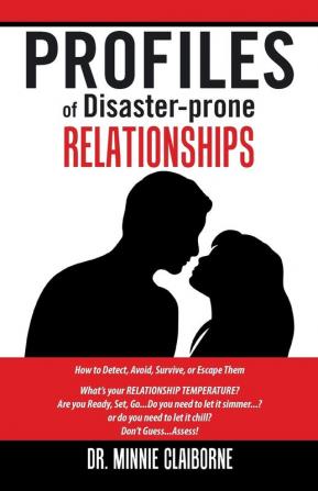 Profiles of Disaster-Prone Relationships