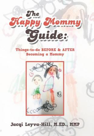 The Happy Mommy Guide