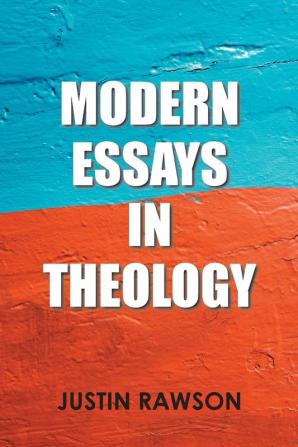 Modern Essays in Theology