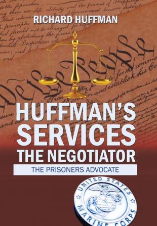 Huffman's Services the Negotiator: Nationwide Sentence Reductions