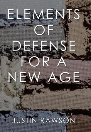 Elements of Defense for a New Age