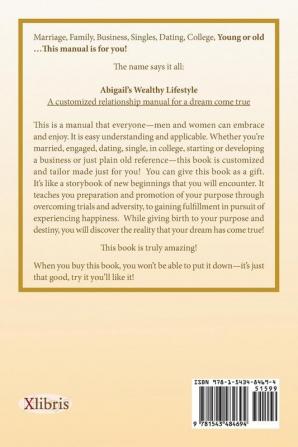 Abigail'S Wealthy Lifestyle: A Customized Relationship Manual for a Dream Come True