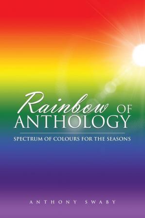 Rainbow of Anthology