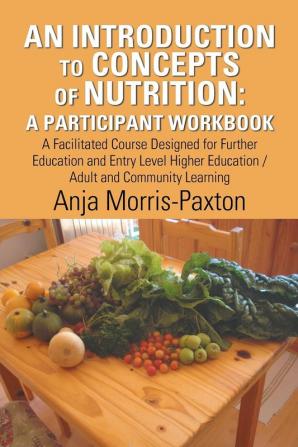 An Introduction to Concepts of Nutrition